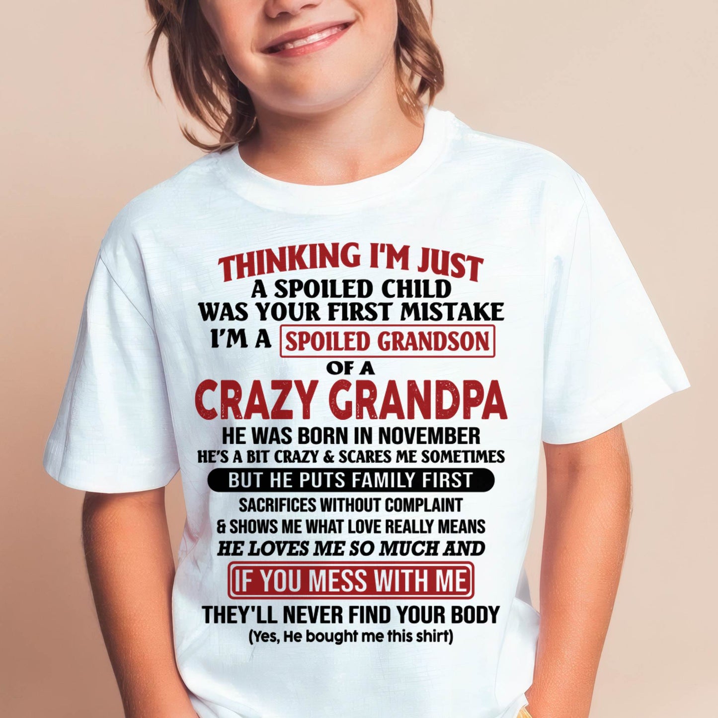 NOVEMBER - I'M A SPOILED GRANDSON OF A CRAZY GRANDPA - From Grandpa - DTSM11 (SKU10-05-11)