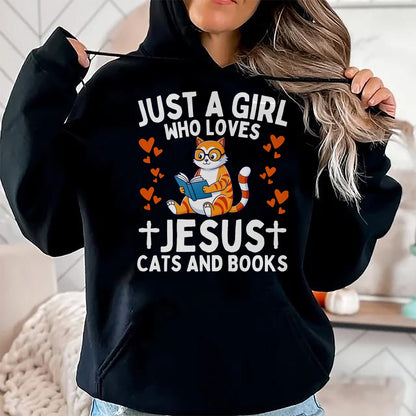 Cat Love Shirt, Funny Cat Lover Gift UnisexT-Shirt/Hoodie/Sweatshirt HLT00 - Just A Girl Who Loves Jesus Cats and Books Christian T-Shirt