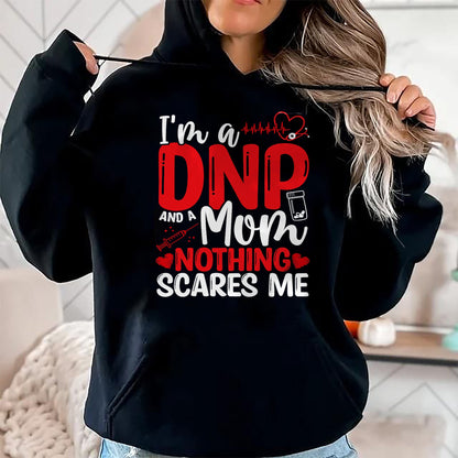 Funny Nurse Shirt, Nurse Unisex T-Shirt/Hoodie/Sweatshirt HLT00 - DNP Doctor Mothers Day DNP Nurse Graduation Mom Nursing T-Shirt