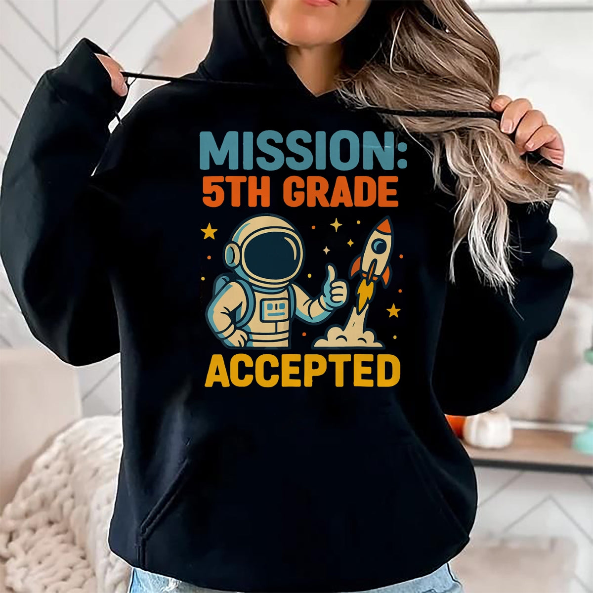 Best Student Shirt, Funny Back To School UnisexT-Shirt/Hoodie/Sweatshirt HLT00 - Mission Fifth 5th Grade Accepted Back to School Vintage T-Shirt