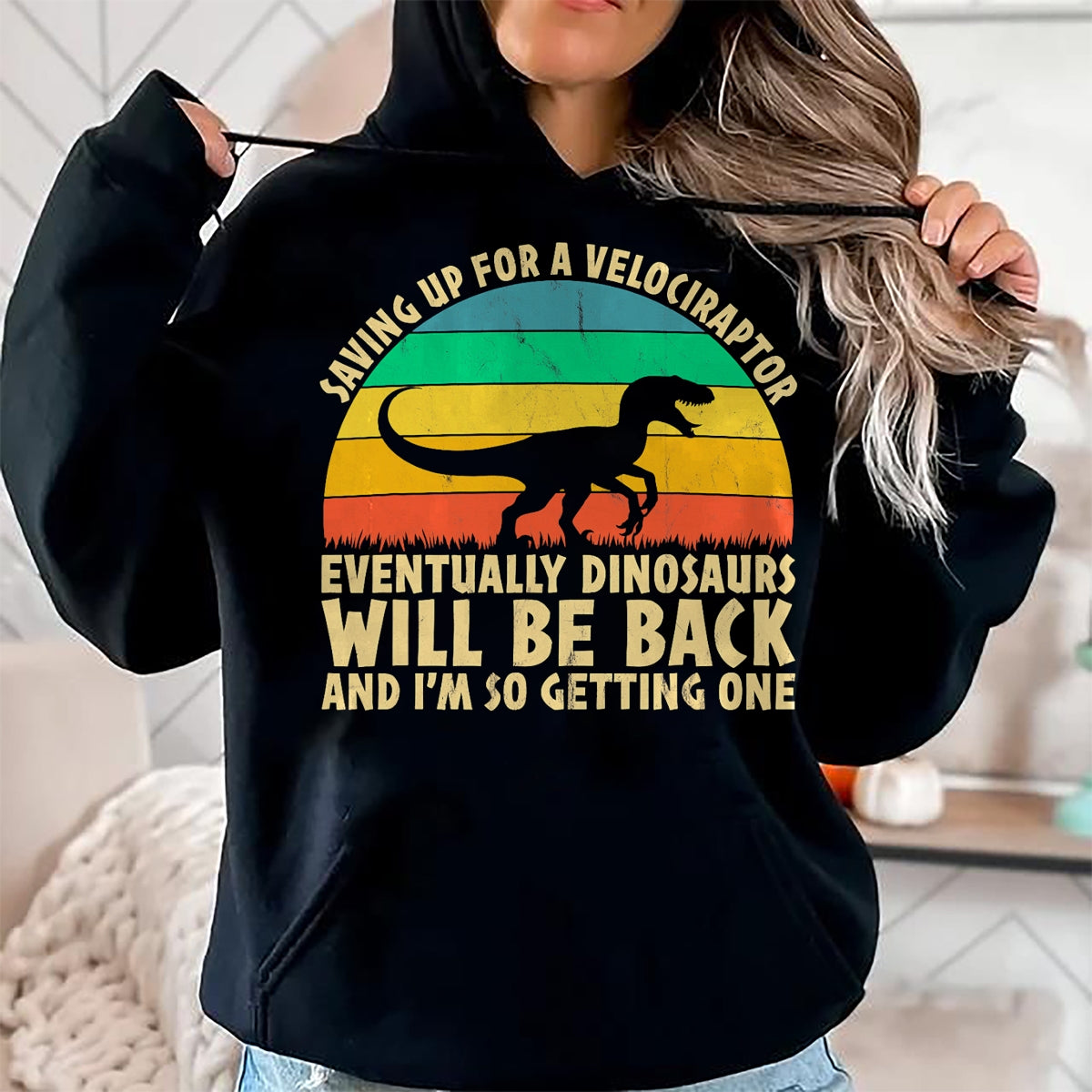 Best Dinosaur Lover Shirt, Funny Dinosaur UnisexT-Shirt/Hoodie/Sweatshirt HLT00 - Saving Up for A Velociraptor - Funny Dinosaur Lovers T-Shirt