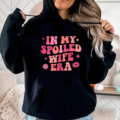 Best Wife Shirt, Wife and Husband Unisex T-Shirt/Hoodie/Sweatshirt HLT00 - Gift for wife T shirt, spoiled wife   In My Spoiled Wife Era Funny Husband T-Shirt