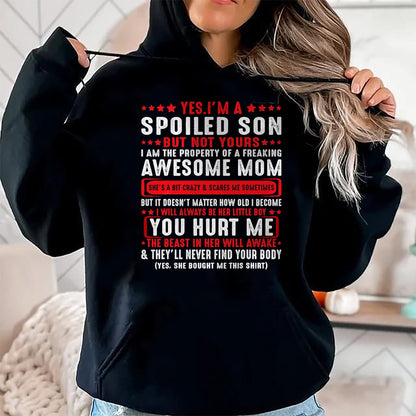 Best Wife Shirt, Wife and Husband Unisex T-Shirt/Hoodie/Sweatshirt HLT00 - Yes I'm A Spoiled Son But Not Yours Freaking Awesome Mom T-Shirt (2)