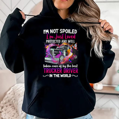 Best Wife Shirt, Wife and Husband Unisex T-Shirt/Hoodie/Sweatshirt HLT00 - Gift for wife T shirt, spoiled wife   Funny Trucker Wife Tee I'm Not Spoiled Loved By Truck Driver T