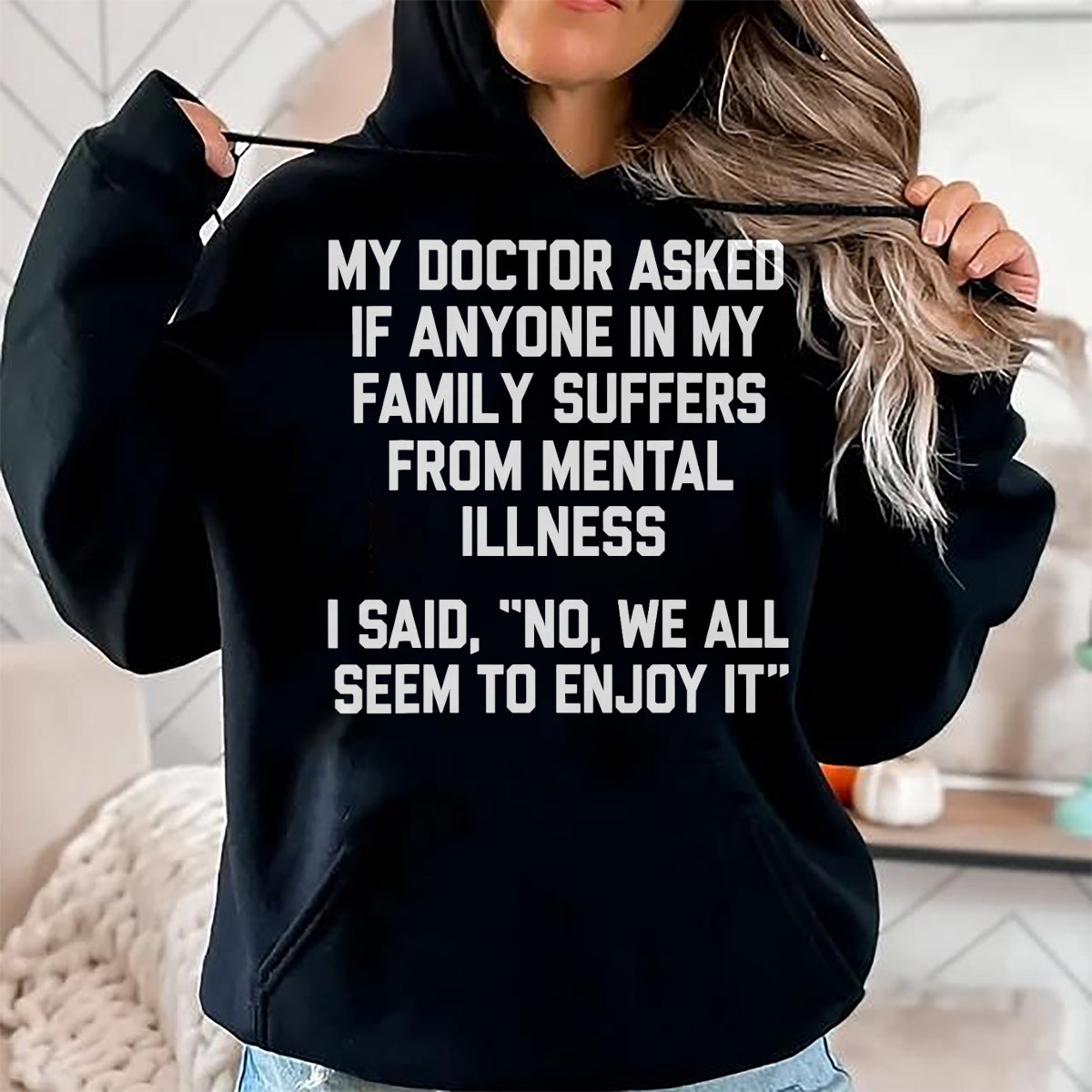 Best Doctor Shirt, Funny Doctor UnisexT-Shirt/Hoodie/Sweatshirt HLT00 - Funny Family Mental Health Doctor Joke T-Shirt