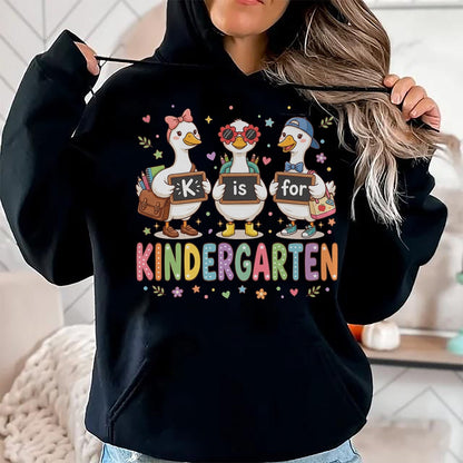 Best Student Shirt, Funny Back To School UnisexT-Shirt/Hoodie/Sweatshirt HLT00 - K is for Kindergarten Teacher Silly Goose Back to School T-Shirt