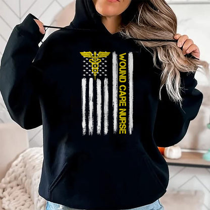 Funny Nurse Shirt, Nurse Unisex T-Shirt/Hoodie/Sweatshirt HLT00 - American Flag Wound Care Nurse  Nursing Department Wound T-Shirt