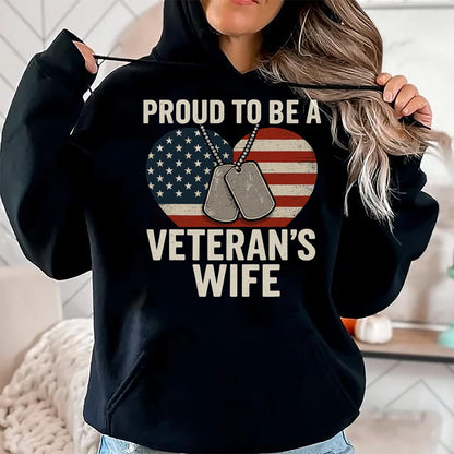 Proud Veteran Shirt, Funny Veteran UnisexT-Shirt/Hoodie/Sweatshirt HLT00 - Proud Veteran?€?s Wife Patriotic Veterans Day T-Shirt