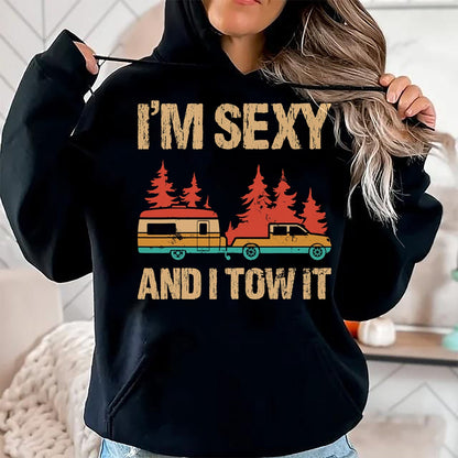 Funny Camping Shirt, Gift For Camping Lover Unisex T-Shirt/Hoodie/Sweatshirt HLT00 - I_m Sexy and I Tow It Bigfoot Camp Trees Hike Hiking Camping T-Shirt