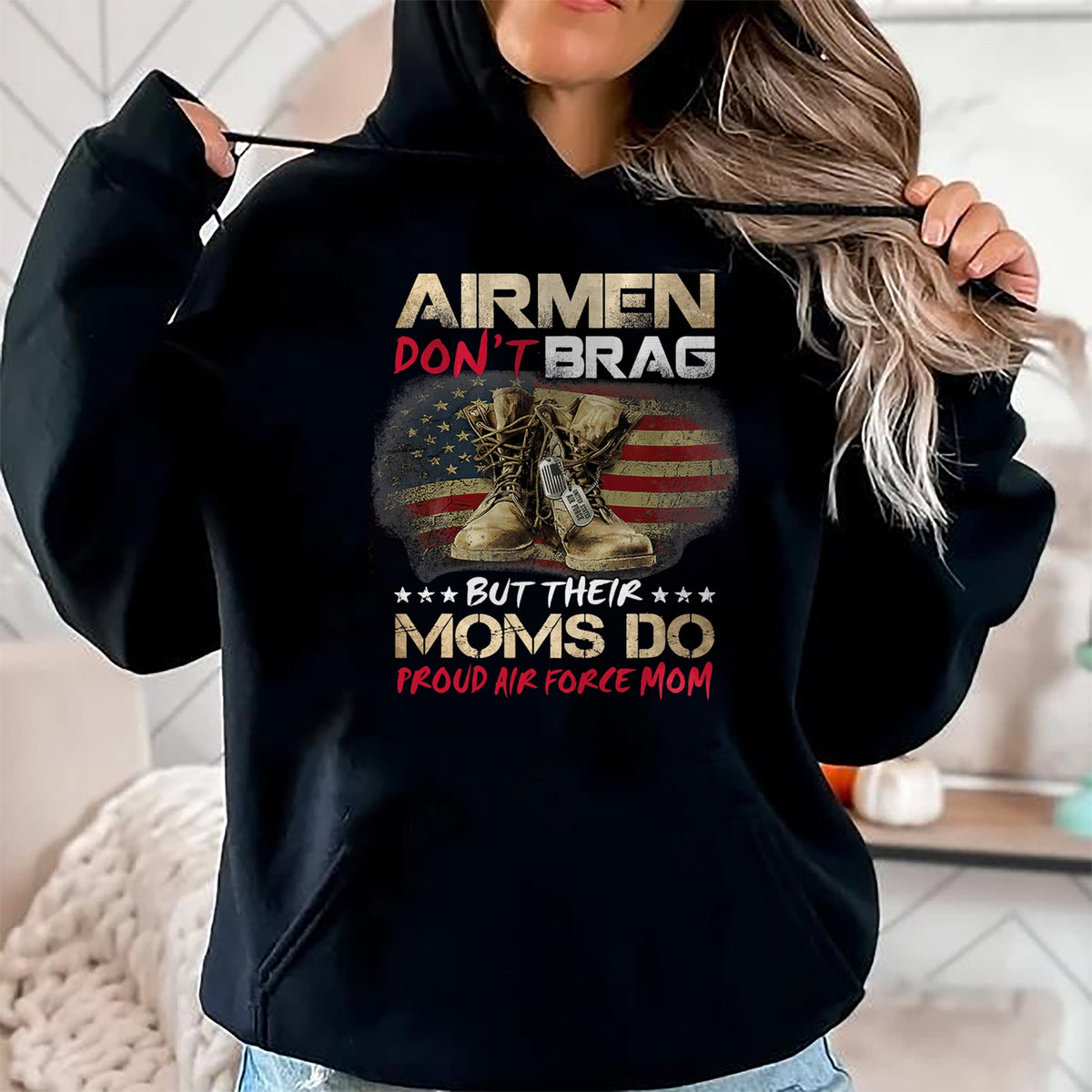 Gift for Mom Shirt, Funny Mom Unisex T-Shirt/Hoodie/Sweatshirt HLT00 - Airmen Don_t Brag But Their Moms Do Proud Air Force Mom T-Shirt