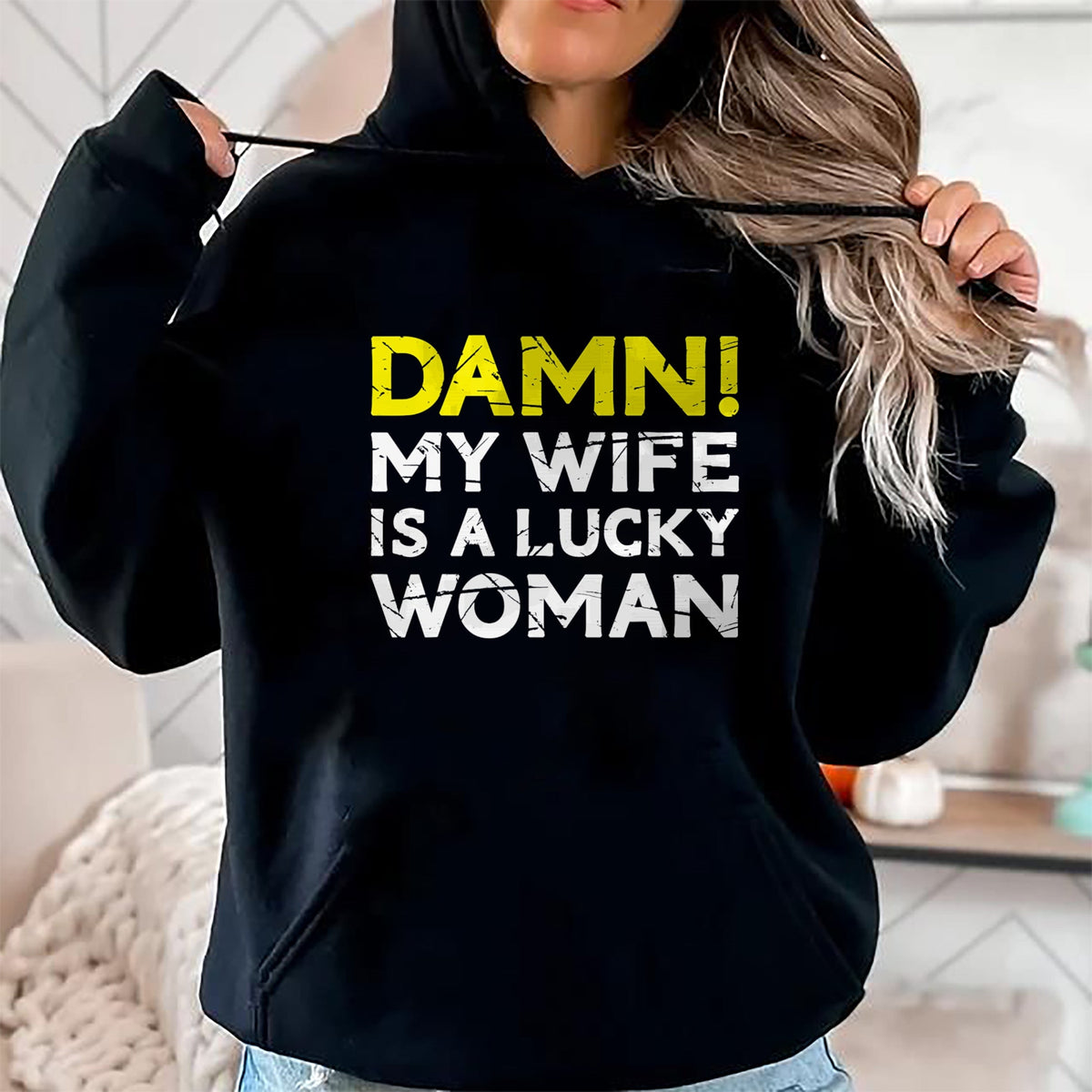 Best Wife Shirt, Wife and Husband Unisex T-Shirt/Hoodie/Sweatshirt HLT00 - Gift for wife T shirt, lucky wife   Damn My Wife Is A Lucky Woman for Husband T-Shirt