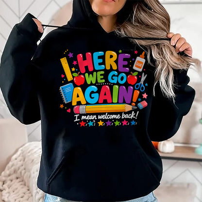 Best Student Shirt, Funny Back To School UnisexT-Shirt/Hoodie/Sweatshirt HLT00 - Welcome Back to School Happy First Day of School Teacher T-Shirt