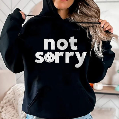 Funny Pickleball Shirt, Pickleball Lover Unisex T-Shirt/Hoodie/Sweatshirt HLT00 - Funny Pickleball ‘Sorry’ on Front ‘Not Sorry’ on Back T-Shirt