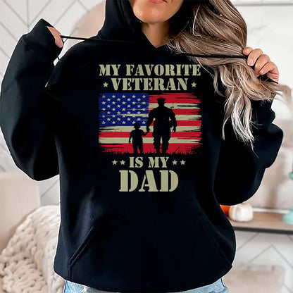 Proud Veteran Shirt, Funny Veteran UnisexT-Shirt/Hoodie/Sweatshirt HLT00 - Father Veterans Day My Favorite Veteran is My Dad Proud Kids T-Shirt