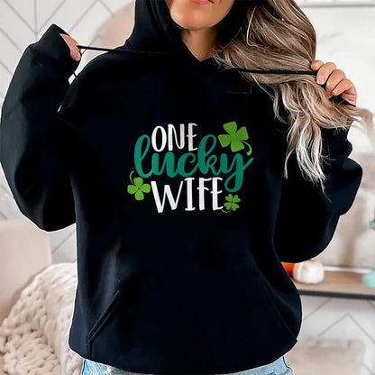 Best Wife Shirt, Wife and Husband Unisex T-Shirt/Hoodie/Sweatshirt HLT00 - Gift for wife T shirt, lucky wife   Womens One Lucky Wife Irish St Patricks Day Womens Girls Funny G