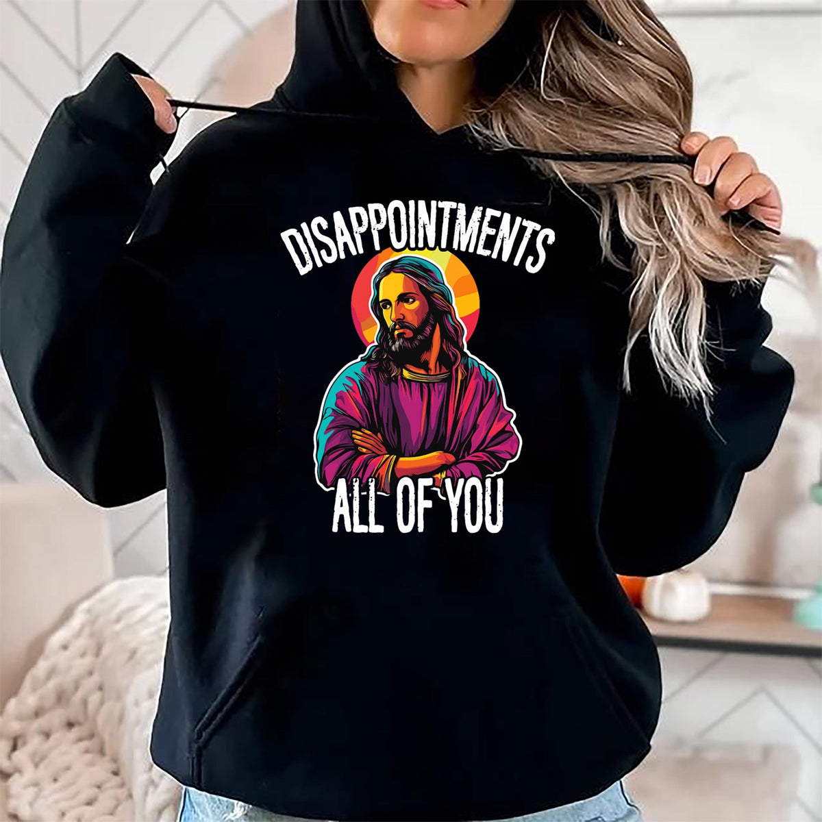 Christian Tee, Christian Faith Unisex T-Shirt/Hoodie/Sweatshirt HLT00 - Disappointments All Of You Humorous Jesus Christ Joke Meme T-Shirt