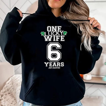 Best Wife Shirt, Wife and Husband Unisex T-Shirt/Hoodie/Sweatshirt HLT00 - Gift for wife T shirt, lucky wife   6 Years Lucky Wife Funny St Patrick's Day Anniversary Her T-Shir