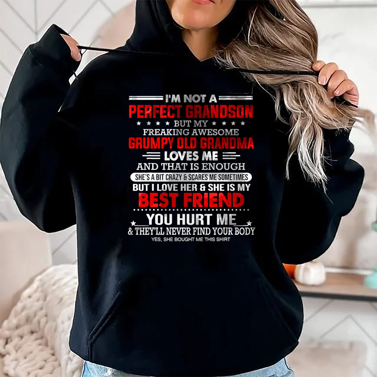 Best Grandma Shirt, Proud Grandma Unisex T-Shirt/Hoodie/Sweatshirt HLT00 - I'm not a perfect grandson but my freaking awesome grandma T-Shirt