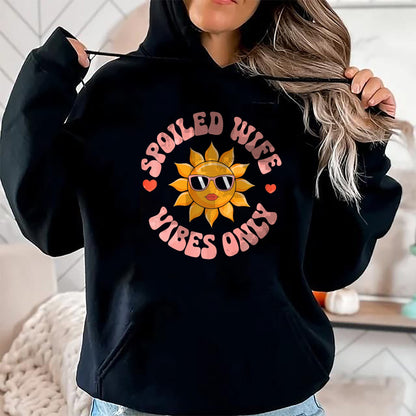 Best Wife Shirt, Wife and Husband Unisex T-Shirt/Hoodie/Sweatshirt HLT00 - Gift for wife T shirt, spoiled wife   Funny Wife Spoiled Wife Vibes Only Premium T-Shirt