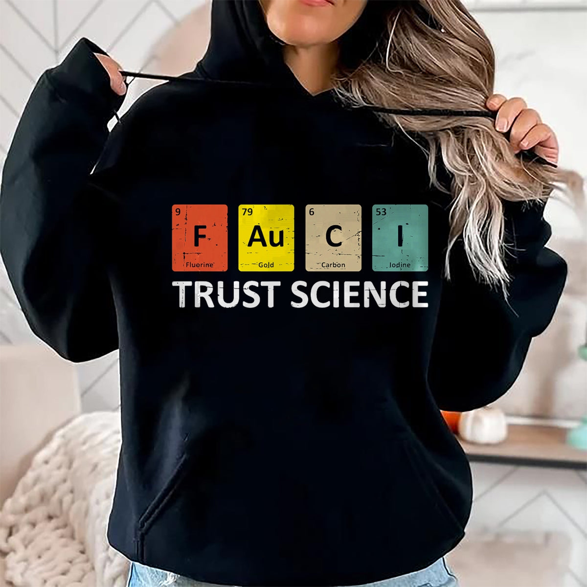 Best Doctor Shirt, Funny Doctor UnisexT-Shirt/Hoodie/Sweatshirt HLT00 - Fauci Trust Science Periodic Table - Team Doctor Anthony T-Shirt