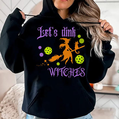 Funny Pickleball Shirt, Pickleball Lover Unisex T-Shirt/Hoodie/Sweatshirt HLT00 - Halloween Pickleball Let's Dink Witches T-Shirt