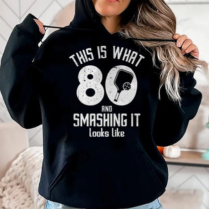 Funny Pickleball Shirt, Pickleball Lover Unisex T-Shirt/Hoodie/Sweatshirt HLT00 - Funny Pickleball 80th Birthday 80 Years Old Love Pickleball T-Shirt