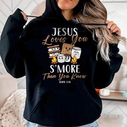 Funny Camping Shirt, Gift For Camping Lover Unisex T-Shirt/Hoodie/Sweatshirt HLT00 - Jesus Loves You S_More Christian Church Camper Camping Lover T-Shirt