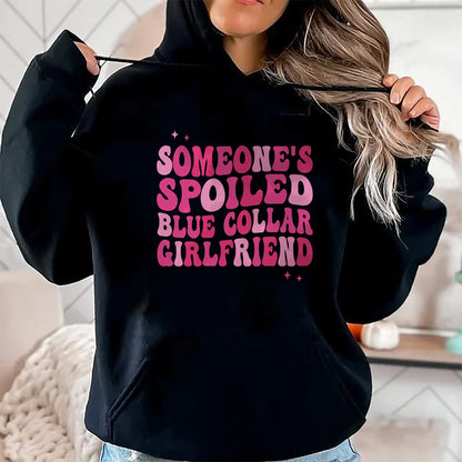 Best Wife Shirt, Wife and Husband Unisex T-Shirt/Hoodie/Sweatshirt HLT00 - Someone's Spoiled Blue Collar Girlfriend Groovy On Back Long Sleeve T-Shirt