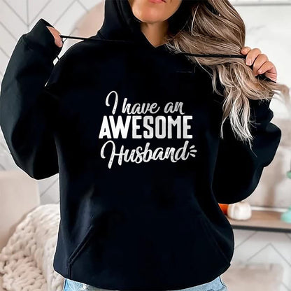 Best Wife Shirt, Wife and Husband Unisex T-Shirt/Hoodie/Sweatshirt HLT00 - Cute Gifts For Wife - I Have an Awesome Husband T-Shirt