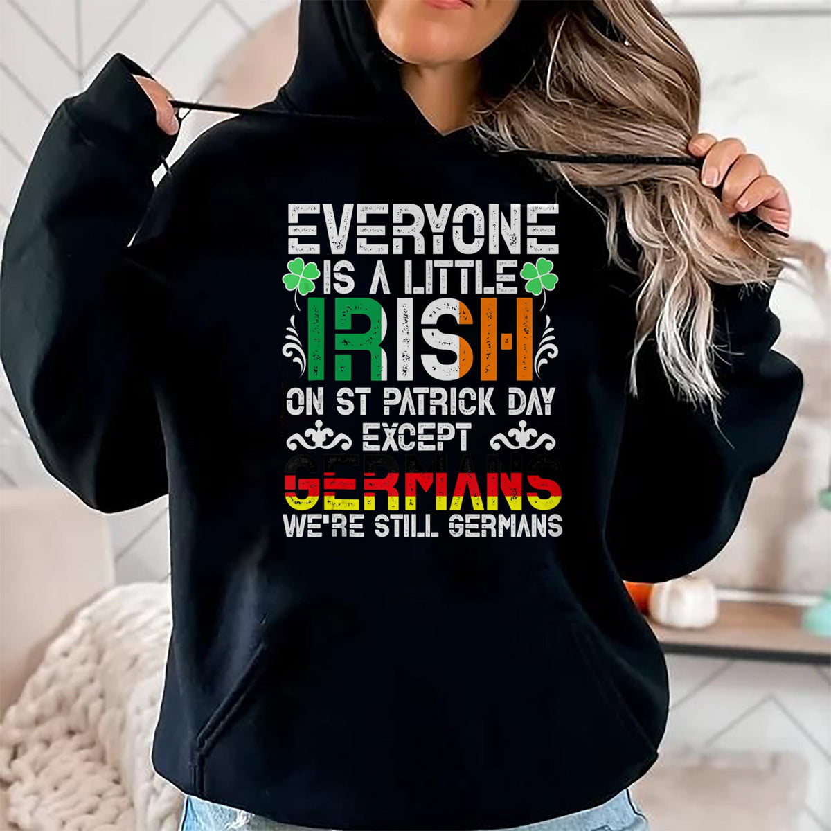 Patrick Day Shirts for Family, Funny Patrick Day shirts, st patrick's day Unisex T-Shirt/Hoodie/Sweatshirt HLT00 - Everyone Is A Little Irish On St Patrick Day Except Germans Tank Top