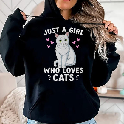 Cat Love Shirt, Funny Cat Lover Gift UnisexT-Shirt/Hoodie/Sweatshirt HLT00 - Just A Girl Who Loves Cats Cute Cat Lover Girls Women T-Shirt