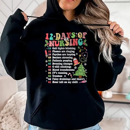 Funny Nurse Shirt, Nurse Unisex T-Shirt/Hoodie/Sweatshirt HLT00 - 12 Day Of Nursing Hospital Christmas Nurse Xmas NICU PICU ED T-Shirt