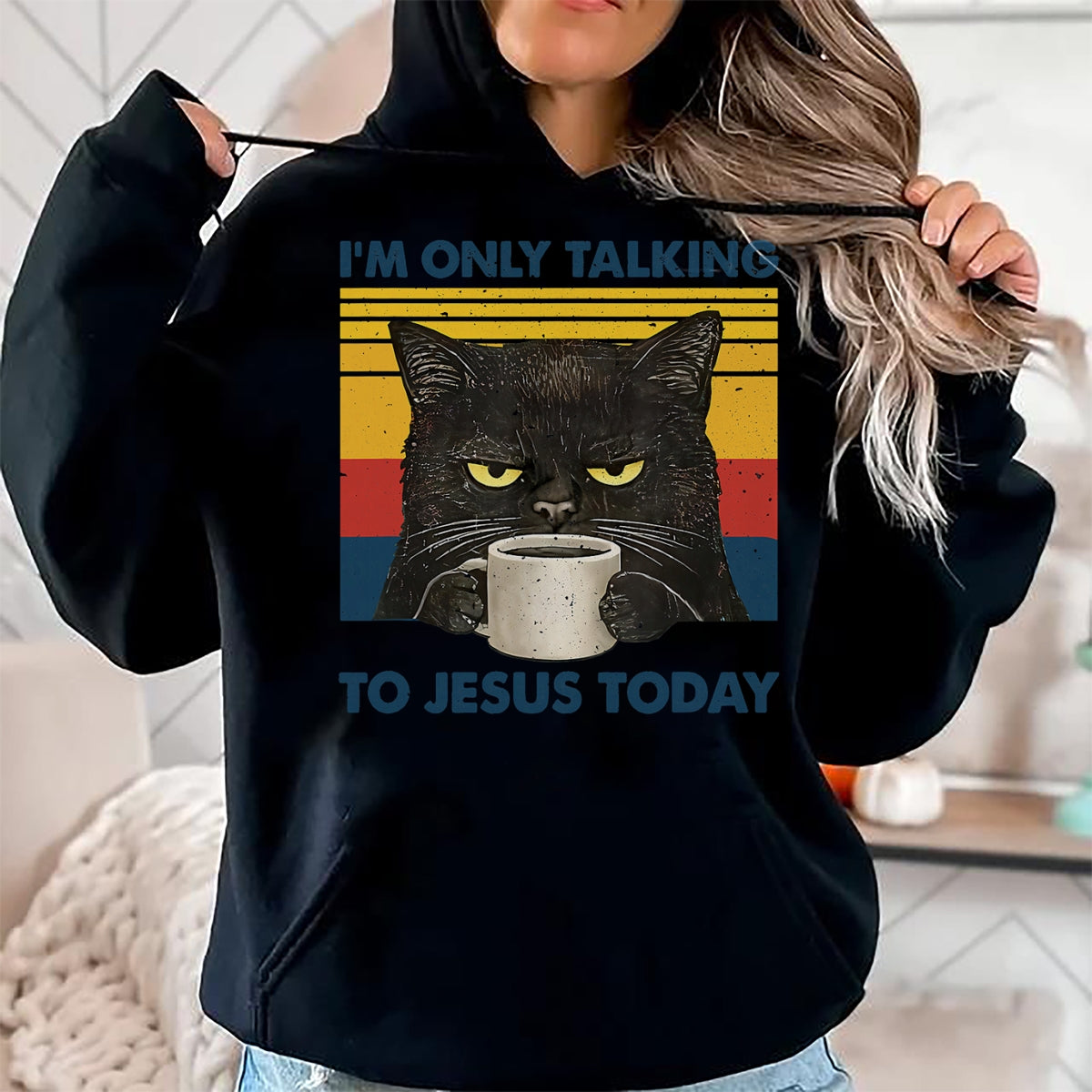 Cat Love Shirt, Funny Cat Lover Gift UnisexT-Shirt/Hoodie/Sweatshirt HLT00 - I_m Only Talking to Jesus Today Christian Black Cat Coffee T-Shirt