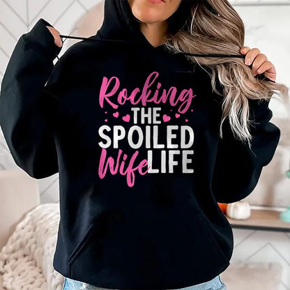 Best Wife Shirt, Wife and Husband Unisex T-Shirt/Hoodie/Sweatshirt HLT00 - Gift for wife T shirt, spoiled wife   Funny Spoiled Wife Art For Women Husband Spoiled Wife Life Pre (1)