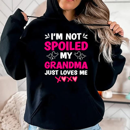 Best Wife Shirt, Wife and Husband Unisex T-Shirt/Hoodie/Sweatshirt HLT00 - I'm Not Spoiled My Grandma Just Loves Me Granddaughter Girls T-Shirt
