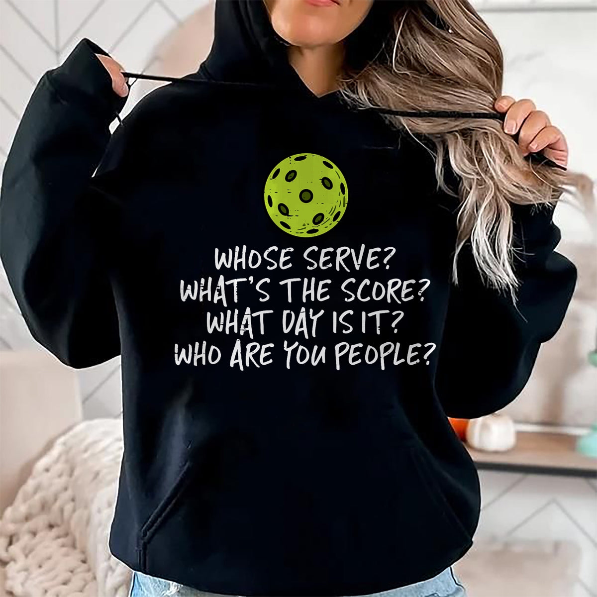 Funny Pickleball Shirt, Pickleball Lover Unisex T-Shirt/Hoodie/Sweatshirt HLT00 - Pickleball Whose Serve Whats Score Pickle Ball Women Men Kid T-Shirt