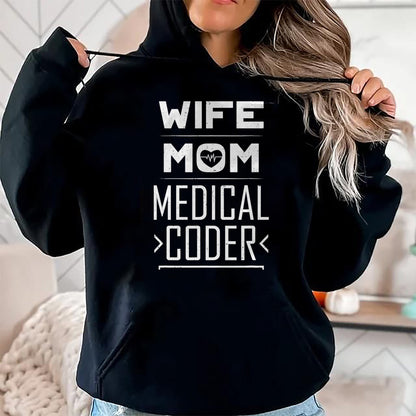 Funny Nurse Shirt, Nurse Unisex T-Shirt/Hoodie/Sweatshirt HLT00 - Medical Coder Shirt Mom Wife Medical Coding Biller Nurse T-Shirt