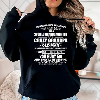 Best Grandpa Shirt, Proud Grandpa Unisex T-Shirt/Hoodie/Sweatshirt HLT00 - I'm A Spoiled Granddaughter Of A Crazy Grandpa T-Shirt