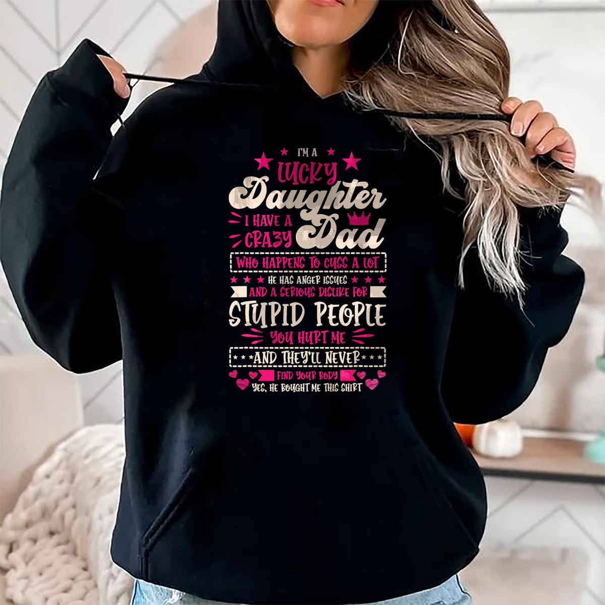 Gift for Dad Shirt, Funny Dad Unisex T-Shirt/Hoodie/Sweatshirt HLT00 – I am a lucky Daughter i have crazy Dad Daughter T-Shirt