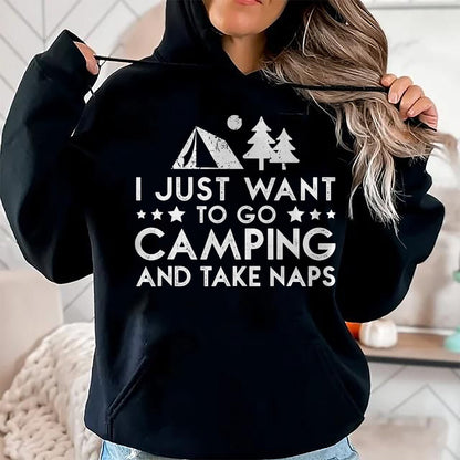 Funny Camping Shirt, Gift For Camping Lover Unisex T-Shirt/Hoodie/Sweatshirt HLT00 - I Just Want To Go Camping And Take Naps T-Shirt T-Shirt