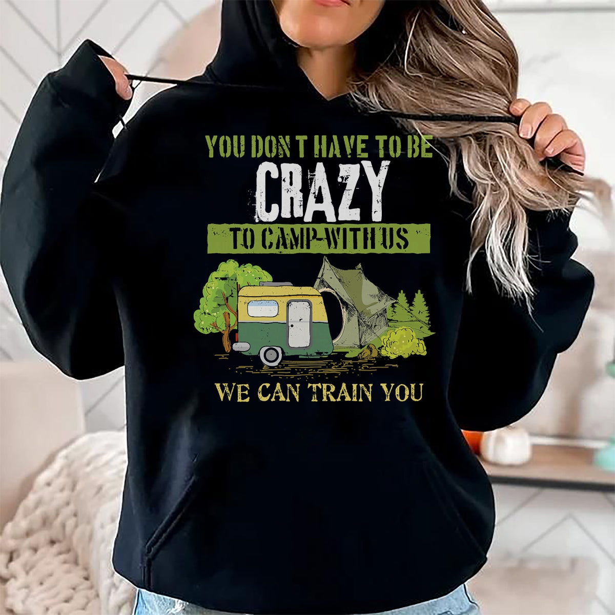 Funny Camping Shirt, Gift For Camping Lover Unisex T-Shirt/Hoodie/Sweatshirt HLT00 - Funny Camping Lover Crazy Camping Joke Gift Design Idea T-Shirt