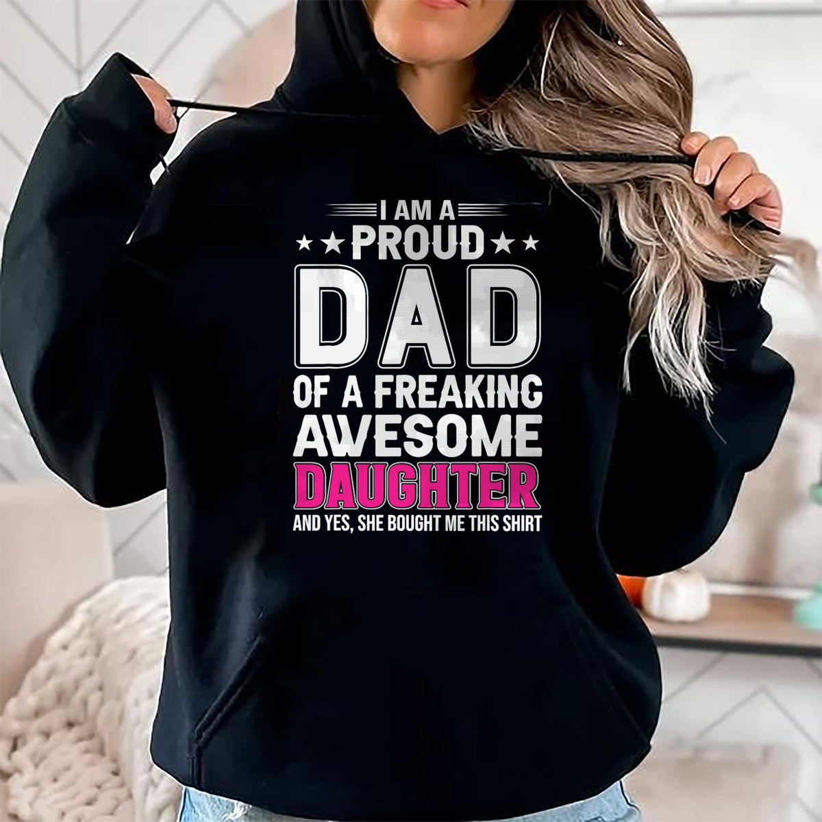 Gift for Dad Shirt, Funny Dad Unisex T-Shirt/Hoodie/Sweatshirt HLT00 – I Am A Proud Dad Of A Freaking Amazing Daughter for Father T-Shirt