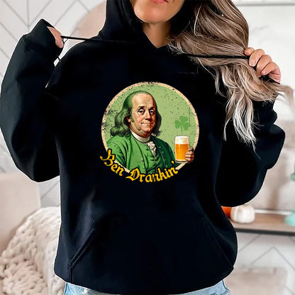 Patrick Day Shirts for Family, Funny Patrick Day shirts, st patrick's day Unisex T-Shirt/Hoodie/Sweatshirt HLT00 - Ben Drankin Shenanigan Clover Irish Shamrock St Patrick Day T-Shirt