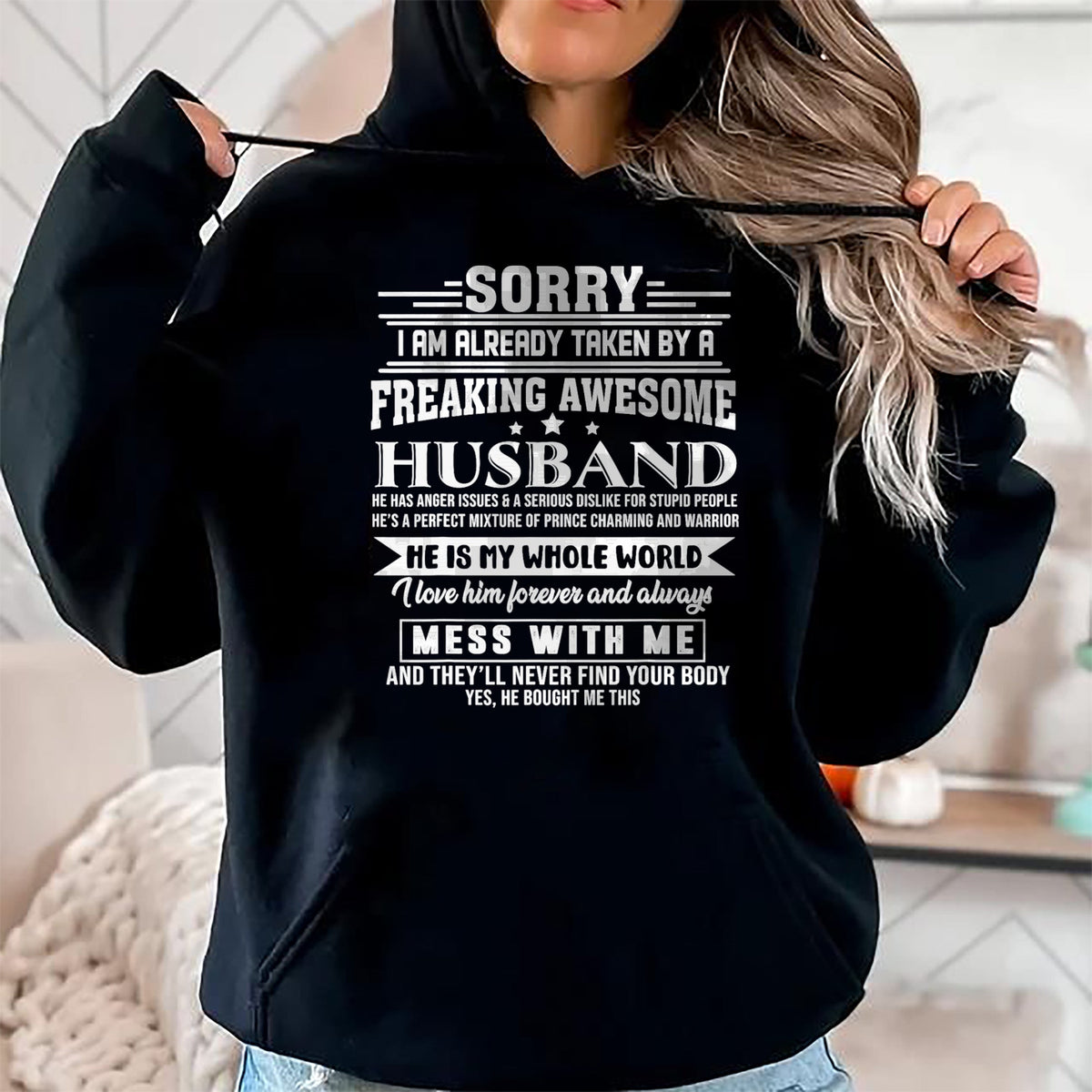 Best Wife Shirt, Wife and Husband Unisex T-Shirt/Hoodie/Sweatshirt HLT00 - Sorry i am already taken by a freaking awesome husband T-Shirt