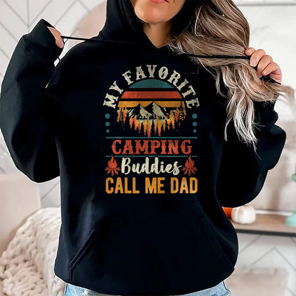 Funny Camping Shirt, Gift For Camping Lover Unisex T-Shirt/Hoodie/Sweatshirt HLT00 - My Favorite Camping Buddies Call Me Dad Funny Father Sayings T-Shirt