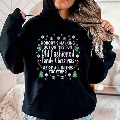 Christmas Shirts for Family, Funny christmas shirts, Christmas Unisex T-Shirt/Hoodie/Sweatshirt HLT00 - Old Fashioned Family Christmas Ugly Xmas Men Women Kids T-Shirt