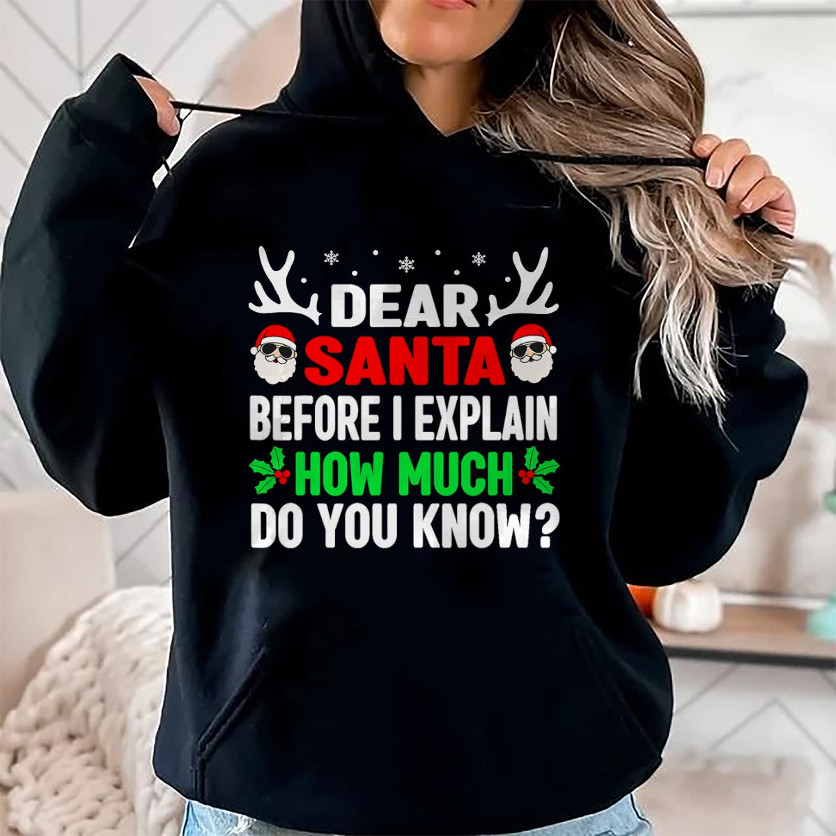 Christmas Shirts for Family, Funny christmas shirts, Christmas Unisex T-Shirt/Hoodie/Sweatshirt HLT00 - Funny Christmas Kids Adults Dear Santa I Can Explain T-Shirt