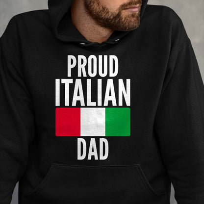 Gift for Dad Shirt, Funny Dad Unisex T-Shirt/Hoodie/Sweatshirt HLT00 – Proud Italian Dad Funny Saying for Italian Fathers T-Shirt
