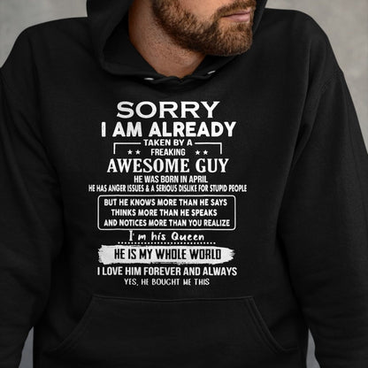 Best Wife Shirt, Wife and Husband Unisex T-Shirt/Hoodie/Sweatshirt HLT00 - Sorry I Am Already Taken By A Freaking Awesome Guy In April T-Shirt