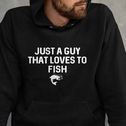 Funny Fishing Shirt, Gift For Fishing Lover Unisex T-Shirt/Hoodie/Sweatshirt HLT00 - Just A Guy That Loves to Fish Angler Fisherman Gifts Fishing T-Shirt